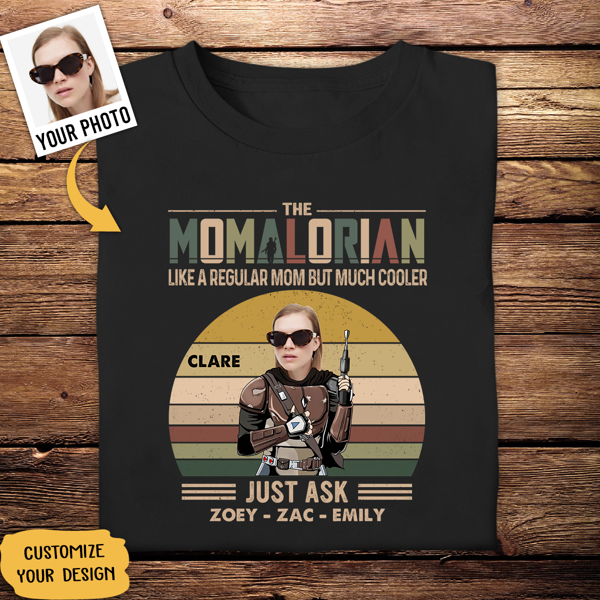 Custom Shirts With Pictures On Them - Momalorian - Funny Mother's Day Birthday Gift For Mom shirt2d-1_9da3f955-adae-45d0-a4d6-7de2e94f9ebe.png