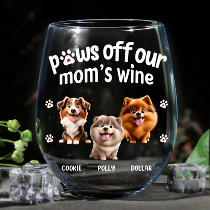Paws Off My Mom's Wine - Personalized Stemless Wine Glass