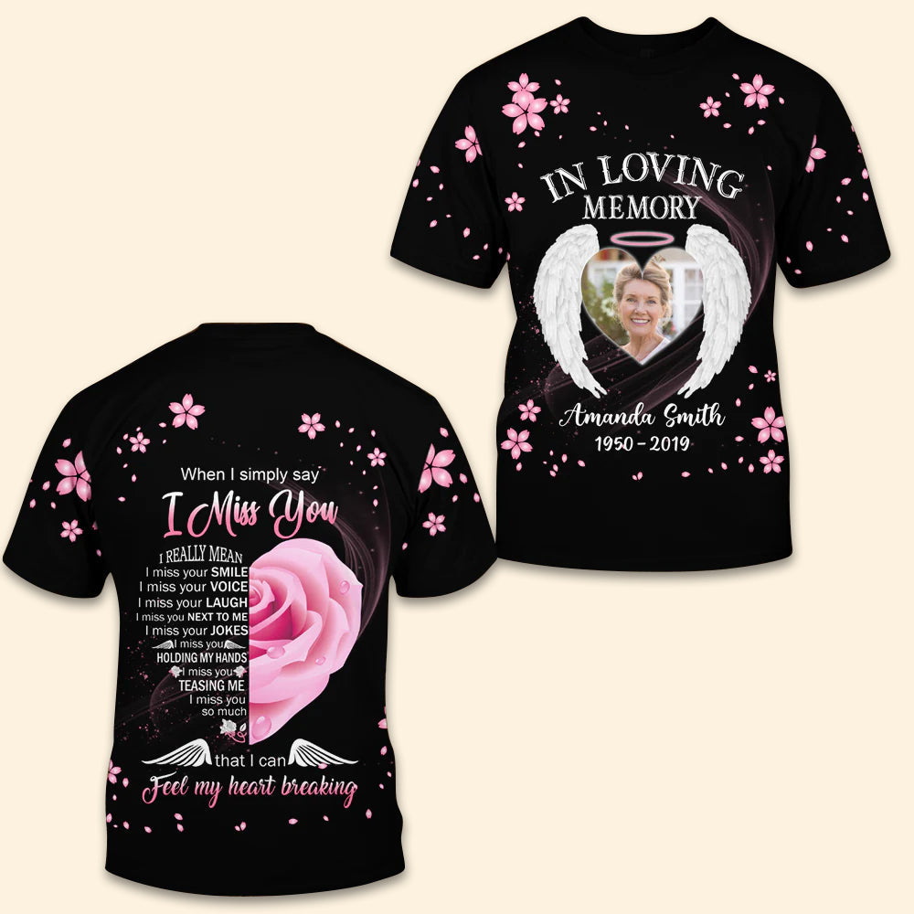 I Miss You Personalized Photo 3D All Over Print Shirt Memorial Gift t_ixu_ng_6.jpg