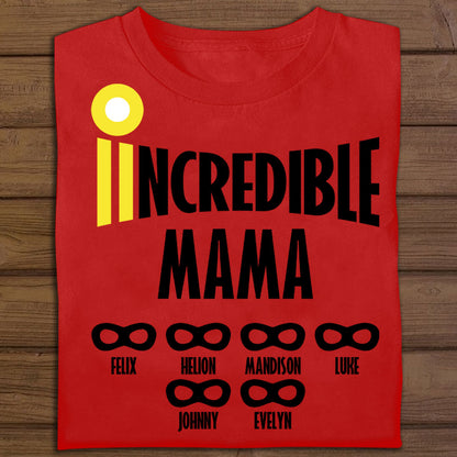 Incredible Mommy Custom Name - Personalized Apparel - Gift For Mom tshirt-GG.jpg