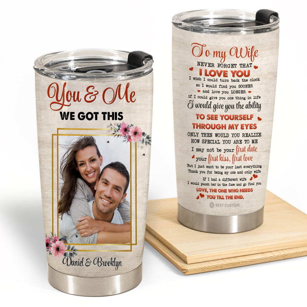 You&Me We Got This Personalized PhotoTumbler Gift For Couple youandme.7.jpg