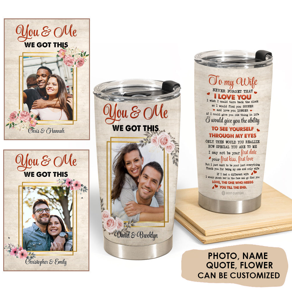 You&Me We Got This Personalized PhotoTumbler Gift For Couple youandme.9.jpg